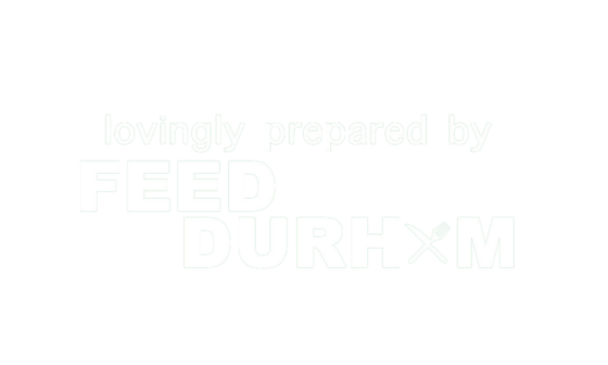 Feed Durham: Lovingly Prepared By